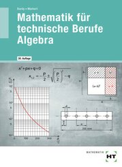 Mathematik für technische Berufe - Algebra