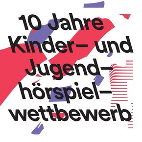 10 Jahre Kinder- und Jugendhörspielwettbewerb, 1 MP3-CD
