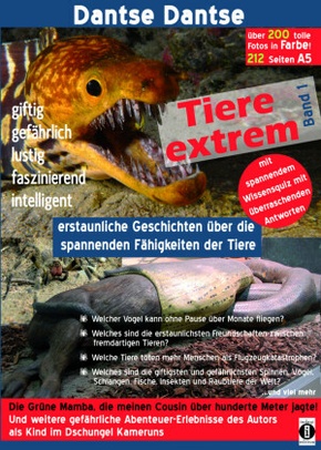 Tiere extrem Band 1 - Gejagt von einer Grünen Mamba! (farbig)