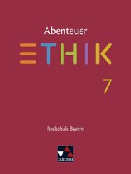 Abenteuer Ethik, Realschule Bayern: Abenteuer Ethik Bayern Realschule 7