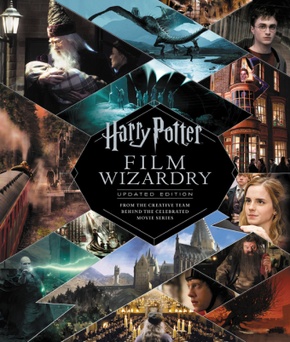 Harry Potter Film Wizardry: Updated Edition