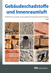 Gebäudeschadstoffe und Innenraumluft, Band 5: Regelungen zu Bauprodukten, Schadstoff-/Schimmelsanierung, Nationaler Asbe - H.2.2018
