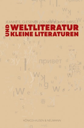 Weltliteratur und Kleine Literaturen