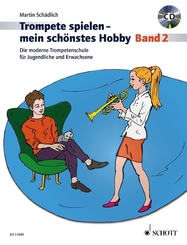 Trompete spielen - mein schönstes Hobby - Bd.2