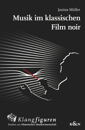 Musik im klassischen ,Film noir'