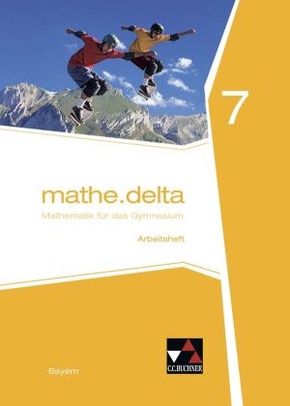 mathe.delta Bayern AH 7, m. 1 Buch
