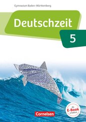 Deutschzeit - Baden-Württemberg - Band 5: 9. Schuljahr