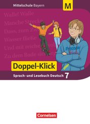 Doppel-Klick - Das Sprach- und Lesebuch - Mittelschule Bayern - 7. Jahrgangsstufe, Schülerbuch - Für M-Klassen