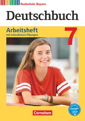 Deutschbuch - Sprach- und Lesebuch - Realschule Bayern 2017 - 7. Jahrgangsstufe