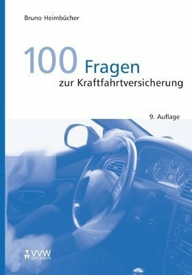100 Fragen zur Kraftfahrtversicherung