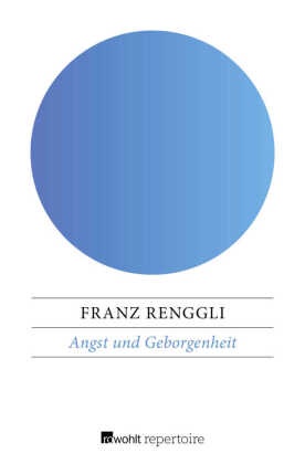 Angst und Geborgenheit