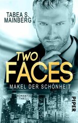 Two Faces - Makel der Schönheit
