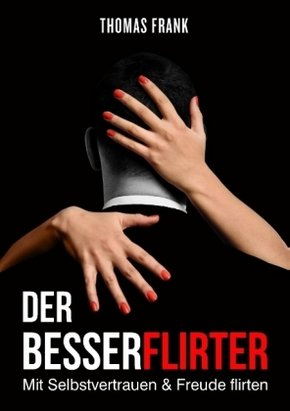 Der Besserflirter