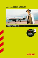 STARK Max Frisch: Homo faber - Deutsch - Interpretationen, m. 1 Buch, m. 1 Beilage