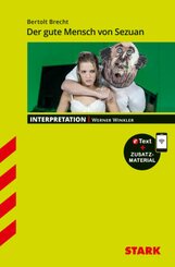 STARK Bertolt Brecht: Der gute Mensch von Sezuan - Deutsch - Interpretationen, m. 1 Buch, m. 1 Beilage