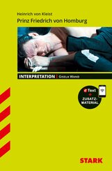 STARK Heinrich von Kleist: Prinz Friedrich von Homburg - Deutsch - Interpretationen, m. 1 Buch, m. 1 Beilage