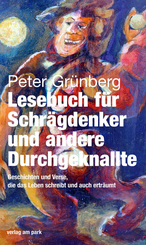 Lesebuch f&uuml;r Schr&auml;gdenker und andere Durchgeknallte