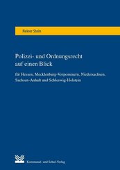 Polizei- und Ordnungsrecht auf einen Blick für Hessen, Mecklenburg-Vorpommern, Niedersachsen, Sachsen-Anhalt und Schlesw
