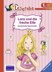 Lara und die freche Elfe - Leserabe 1. Klasse - Erstlesebuch für Kinder ab 6 Jahren