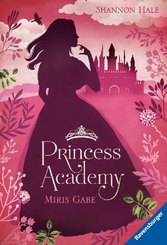 Princess Academy, Band 1: Miris Gabe; .