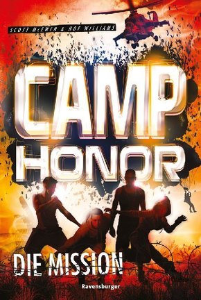 Camp Honor, Band 1: Die Mission; .