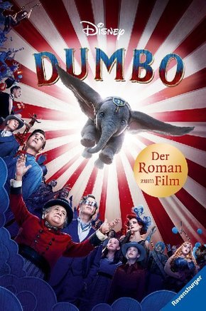 Disney Dumbo: Der Roman zum Film; .