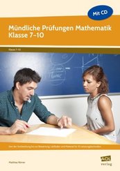 Mündliche Prüfungen Mathematik - Klasse 7-10, m. 1 CD-ROM