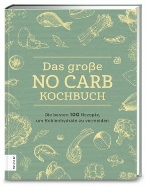 Das große No Carb Kochbuch