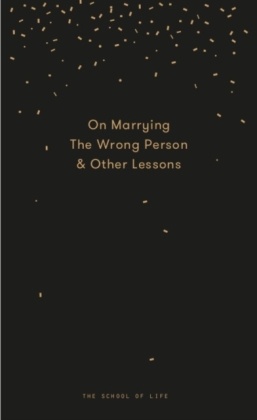On Marrying The Wrong Person & Other Lessons