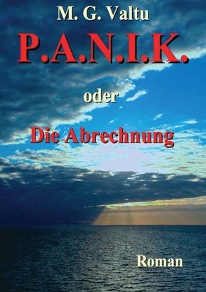 P.A.N.I.K. oder Die Abrechnung