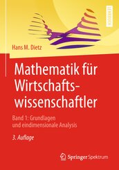 Mathematik für Wirtschaftswissenschaftler - Bd.1