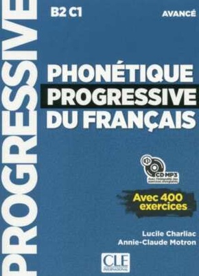 Phonétique progressive du français, Niveau avancé, Livre avec 400 exercices + mp3-CD