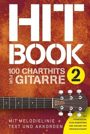 Hitbook 2 - 100 Charthits für Gitarre - Bd.2