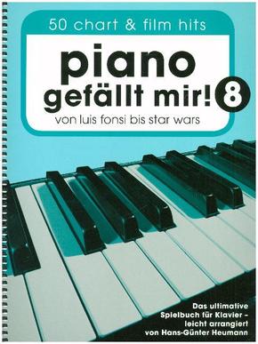 Piano gefällt mir! 50 Chart und Film Hits - Band 8 - Bd.8