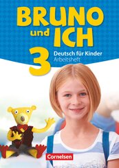 Bruno und ich - Deutsch für Kinder - Band 3 - Bd.3