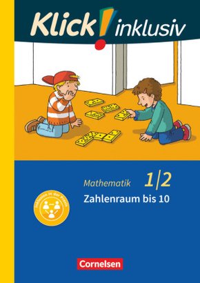 Klick! inklusiv - Grundschule / Förderschule - Mathematik - 1./2. Schuljahr