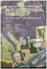 Jehovas Zeugen in Europa - Geschichte und Gegenwart - Bd.3