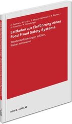 Leitfaden zur Einf&uuml;hrung eines Food Fraud Safety Systems