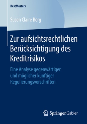 Zur aufsichtsrechtlichen Berücksichtigung des Kreditrisikos