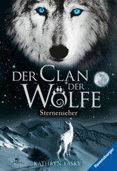 Der Clan der Wölfe, Band 6: Sternenseher (spannendes Tierfantasy-Abenteuer ab 10 Jahre)