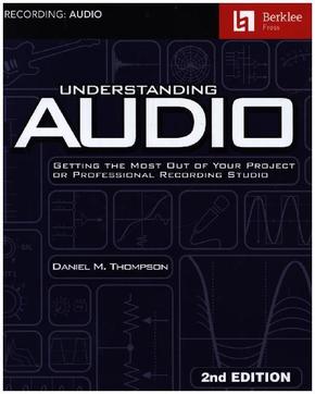 Understanding Audio - 2nd Edition