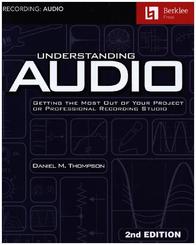 Understanding Audio - 2nd Edition