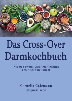 Das Cross-Over Darmkochbuch