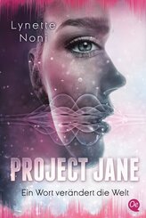 Project Jane 1. Ein Wort verändert die Welt