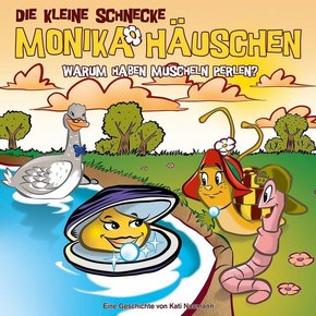 Die kleine Schnecke, Monika Häuschen, Audio-CDs: Die kleine Schnecke Monika Häuschen - Warum haben Muscheln Perlen?, 1 Audio-CD