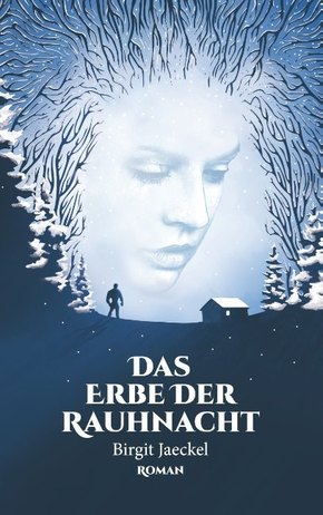 Das Erbe der Rauhnacht