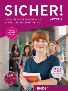 Sicher! aktuell B2.1, Kurs- und Arbeitsbuch mit MP3-CD zum Arbeitsbuch