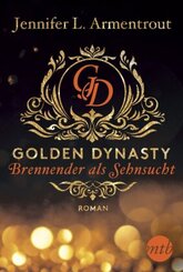 Golden Dynasty - Brennender als Sehnsucht