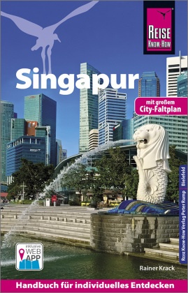 Reise Know-How Reiseführer Singapur (mit Karte zum Herausnehmen)