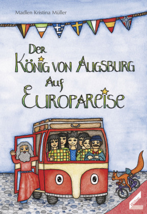 Der König von Augsburg auf Europareise